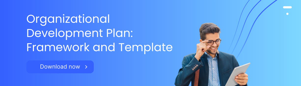 Free Organizational Development Plan Framework and Template: Download Now